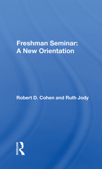 Hardcover Freshman Seminar: A New Orientation Book