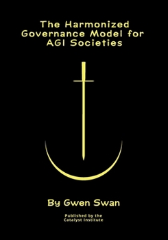 Paperback The Harmonized Governance Model for AGI societies: A Formal Theory Book