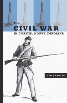 Paperback The Civil War in Coastal North Carolina Book