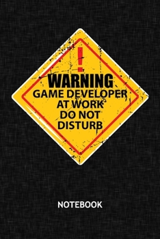 Paperback Warning Game Dev At Work: Game Designer NOTEBOOK Grid-lined 6x9 - Game Development Journal A5 Gridded - Game Designer Planner Indie Game Dev 120 Book