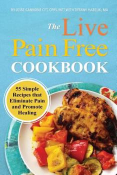Paperback Live Pain Free Cookbook Book