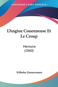 Paperback L'Angine Couenneuse Et Le Croup: Memoire (1860) [French] Book