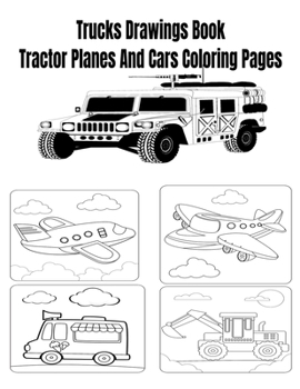 Paperback Trucks Drawings Book Tractor Planes And Cars Coloring Pages Book
