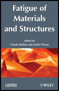 Hardcover Fatigue of Materials and Structures: Fundamentals Book