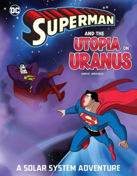 Paperback Superman and the Utopia on Uranus: A Solar System Adventure Book