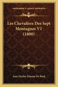Paperback Les Chevaliers Des Sept Montagnes V1 (1800) [French] Book