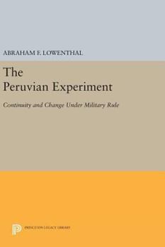 Hardcover The Peruvian Experiment: Continuity and Change Under Military Rule Book