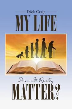 Paperback My Life: Does It Really Matter? Book