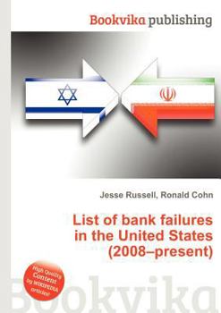 Paperback List of Bank Failures in the United States (2008-Present) Book