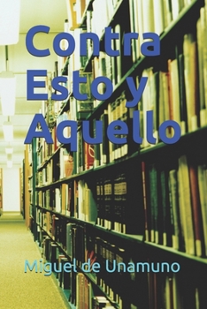 Paperback Contra Esto y Aquello [Spanish] Book