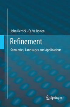 Paperback Refinement: Semantics, Languages and Applications Book