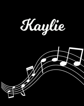 Kaylie: Sheet Music Note Manuscript Notebook Paper | Personalized Custom First Name Initial K | Musician Composer Instrument Composition Book | 12 ... Guide | Create Compose & Write Creative Songs