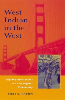 Hardcover West Indian in the West: Self Representations in a Migrant Community Book