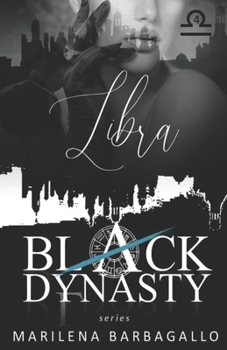 Libra - Book #4 of the Black Dynasty