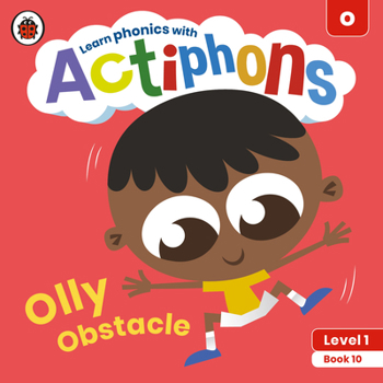 Paperback Actiphons Level 1 Book 10 Olly Obstacle: Learn Phonics and Get Active with Actiphons! Book