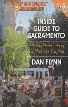 Paperback Inside Guide to Sacramento: The Hidden Gold of California's Capitol Book