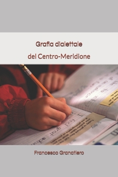 Paperback Grafia dialettale: del Centro-Meridione [Italian] Book