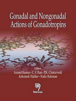 Hardcover Gonadal and Nongonadal Actions of Gonadotropins Book