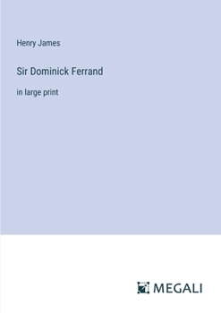 Paperback Sir Dominick Ferrand: in large print Book