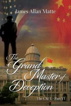 Paperback The Grand Master of Deception: The CAUL - Part VI Book