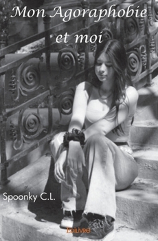 Paperback Mon Agoraphobie et moi [French] Book