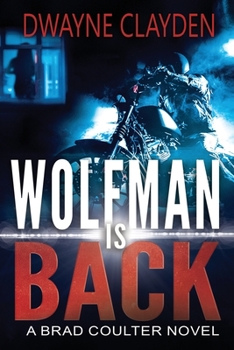 Paperback Wolfman is Back: A Brad Coulter Novel Book