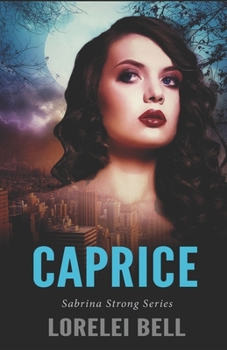 Vampire Caprice - Book #4 of the Sabrina Strong