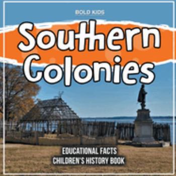 Paperback Southern Colonies Educational Facts Children's History Book