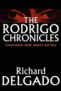Paperback The Rodrigo Chronicles: Conversations about America and Race Book