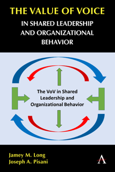 Paperback The Value of Voice in Shared Leadership and Organizational Behavior Book