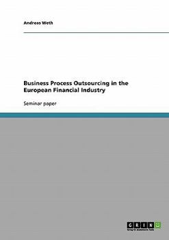 Paperback Business Process Outsourcing in the European Financial Industry Book