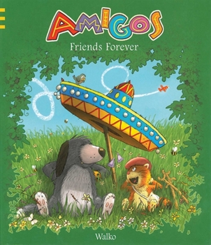 Hardcover Amigos: Friends Forever Book