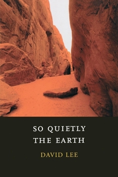 Paperback So Quietly the Earth Book