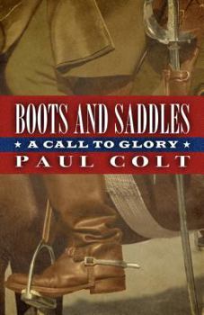 Hardcover Boots and Saddles: A Call to Glory Book