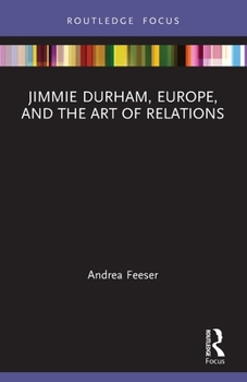 Paperback Jimmie Durham, Europe, and the Art of Relations Book