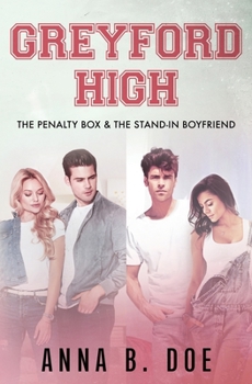 Greyford High: The Penalty Box & The Stand-In Boyfriend - Book  of the Greyford High