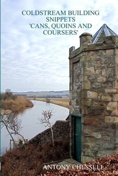 Paperback Coldstream Building Snippets 'Cans, Quoins and Coursers' Book