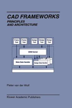 Paperback CAD Frameworks: Principles and Architecture Book