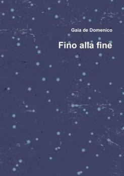 Paperback Fino Alla Fine [Italian] Book