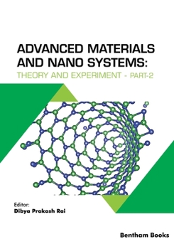 Paperback Advanced Materials and Nano Systems: Theory and Experiment - Part 2 Book