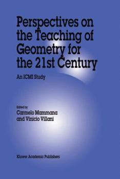 Perspectives on the Teaching of Geometry for the 21st Century: An ICMI Study