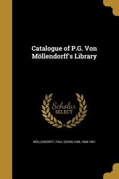 Paperback Catalogue of P.G. Von Möllendorff's Library Book