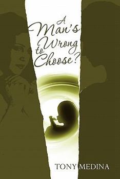 Paperback A Man's Wrong to Choose? Book