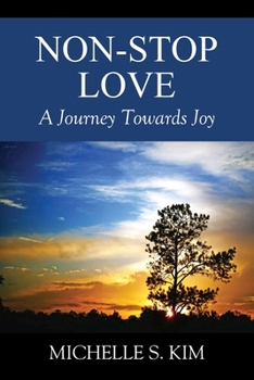 Paperback Non-Stop Love: A Journey Towards Joy Book