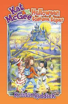 Kat McGee and The Halloween Costume Caper - Book #2 of the A Kat McGee Adventure