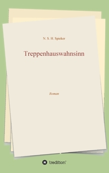 Hardcover Treppenhauswahnsinn: Roman [German] Book