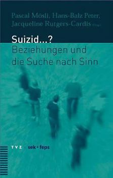 Paperback Suizid...?: Beziehungen Und Die Suche Nach Sinn [German] Book
