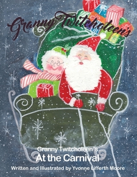 Paperback Granny Twitcholeen's Christmas Eve Book