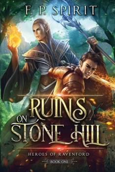 Paperback The Ruins on Stone Hill (Heroes of Ravenford Book 1) Book