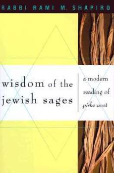 Hardcover Wisdom of the Jewish Sages: A Modern Reading of Pirke Avot Book